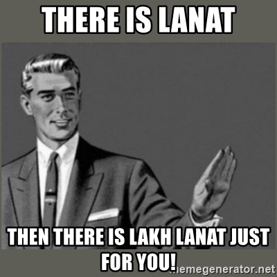 there-is-lanat-then-there-is-lakh-lanat-just-for-you.jpg